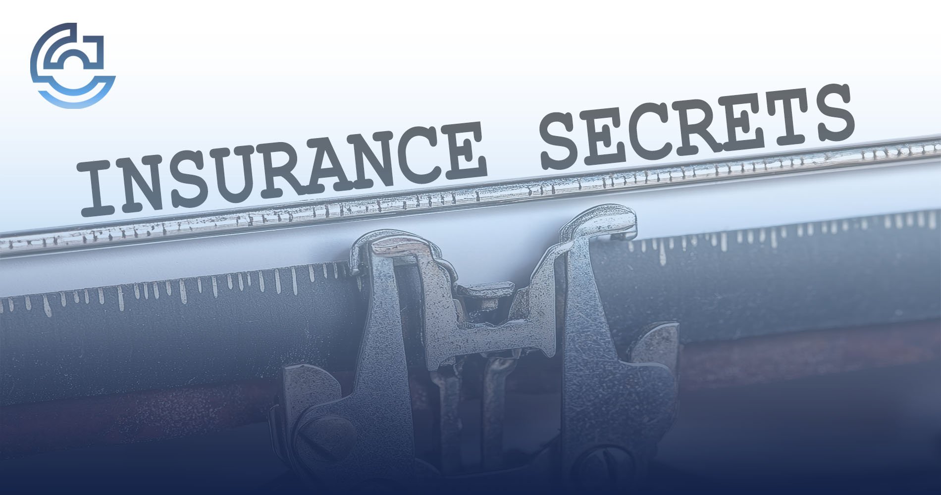 Seven Secrets the Insurance Industry Keeps From Independent Agents Hero Image