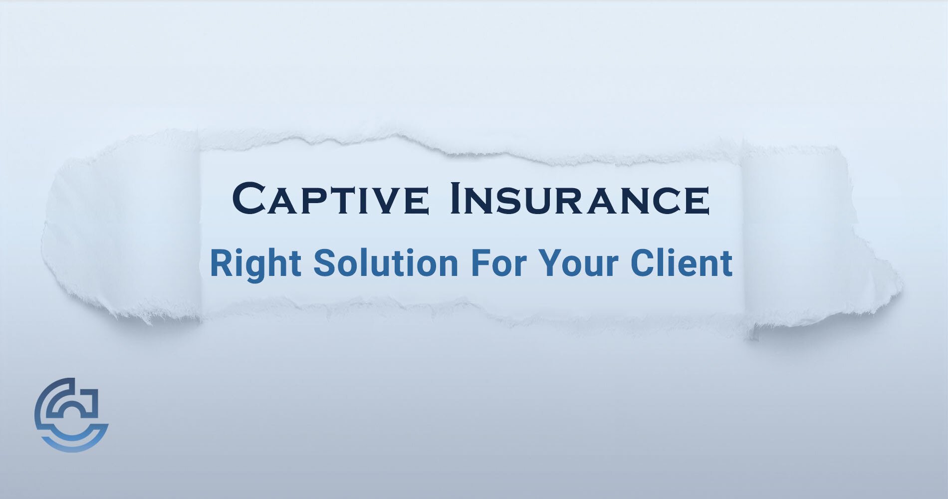 Identifying Your Best Clients for a Captive Insurer Hero Image